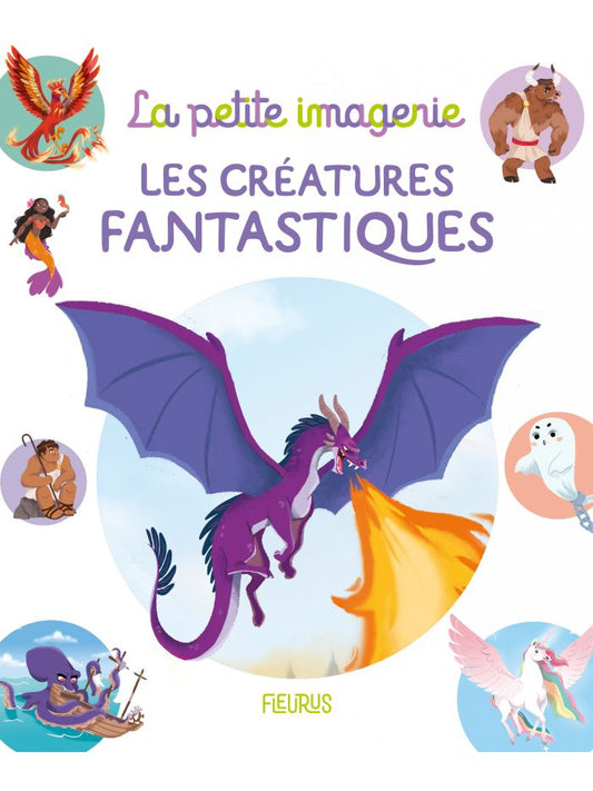 La petite imagerie : Les créatures fantastiques