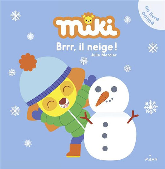Miki - brrr, il neige !
